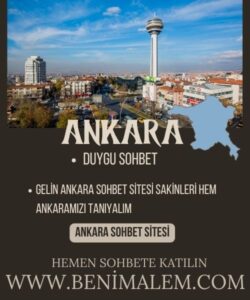 Ankara Duygu Sohbet, Ankara Sohbet 
